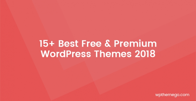 15+ Best Free & Premium WordPress Themes 2018