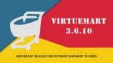 VirtueMart 3.6.10 - Important Release for Category Restriction of Payment/Shipment Plugins
